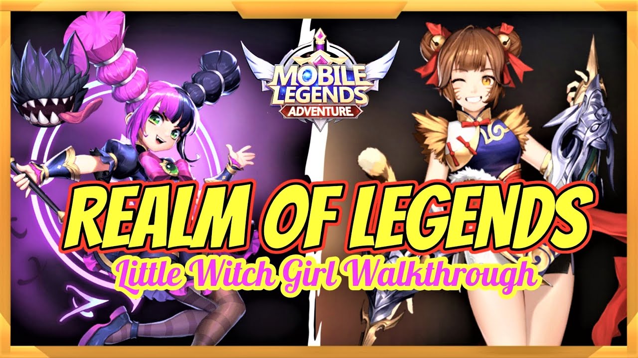 Realm of Legends - Little Witch Girl Walkthrough | Lylia & Wanwan | Mobile Legends: Adventure