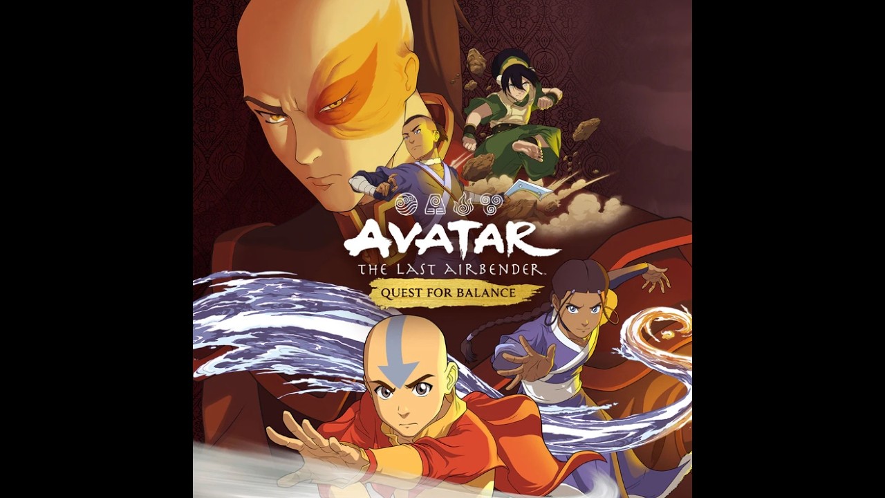 (7 - End) Avatar: The Last Airbender - Quest for Balance
