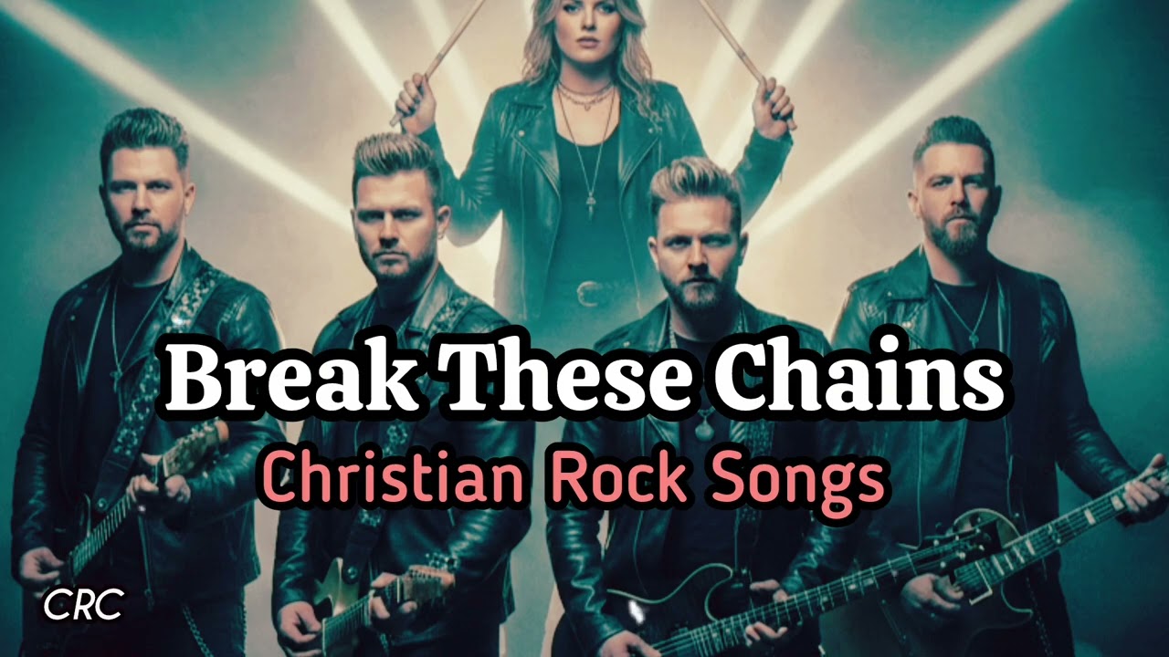 Break These Chains | Christian Rock Song | Freedom in Jesus
