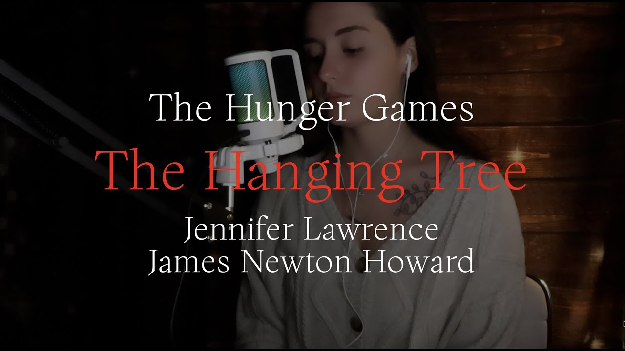 The Hanging Tree - I The Hunger Games I Jennifer Lawrence, James Newton Howard (Cover by Destiny)