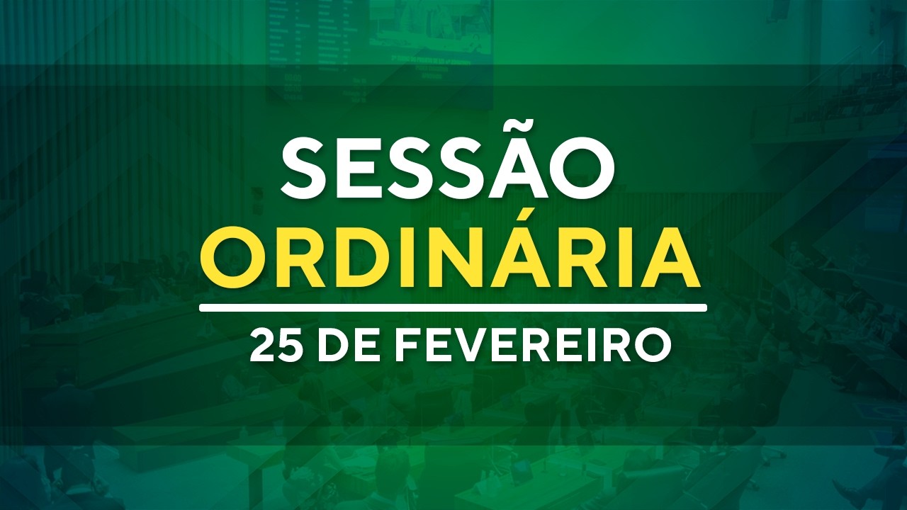 Sessão Ordinária  - 15h - 25/02/2026