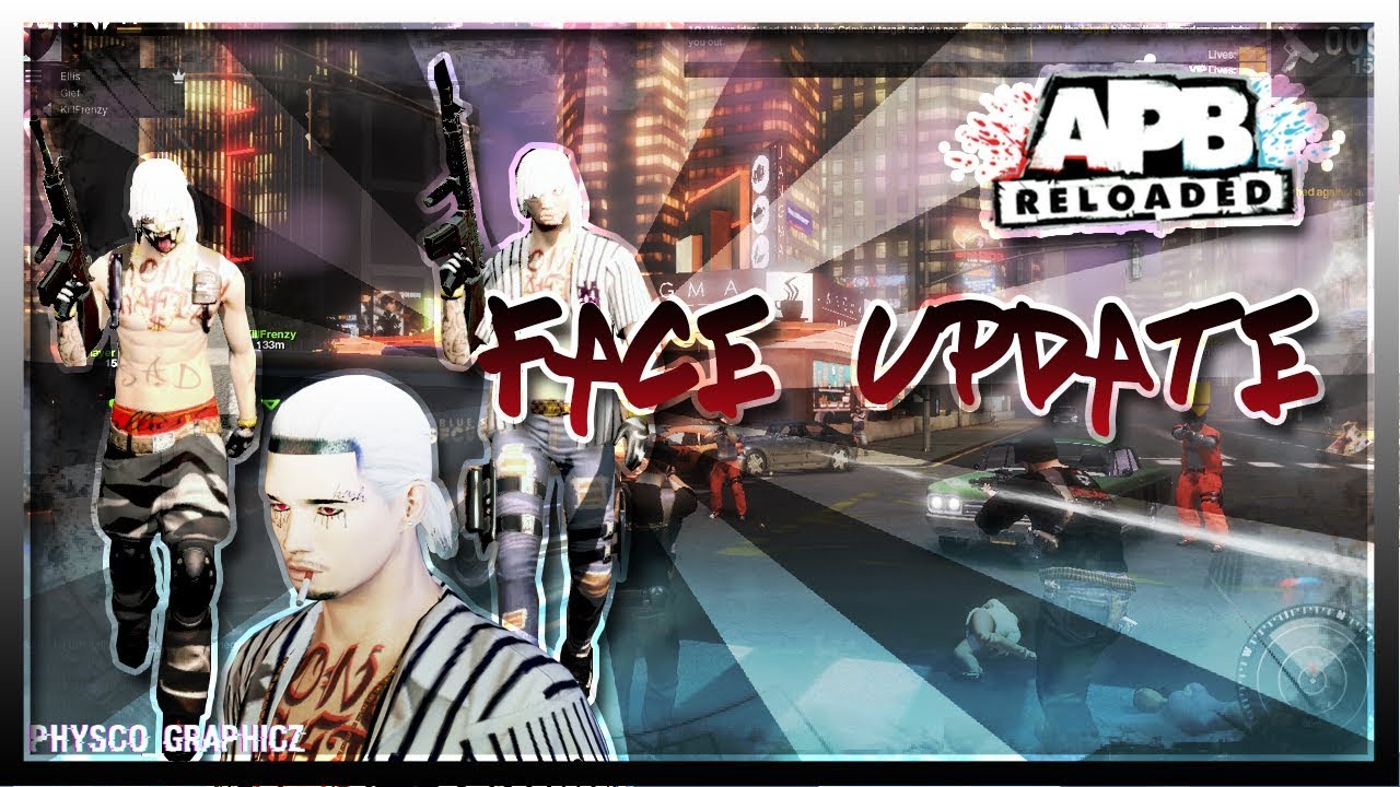 APB RELOADED (XB1):FACE UPDATE/KEYLIME OG'S MONTAGE 