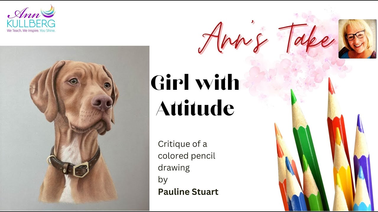 Ann Kullberg LIVE! - Ann's Take of colored pencil artwork by Pauline Stuart