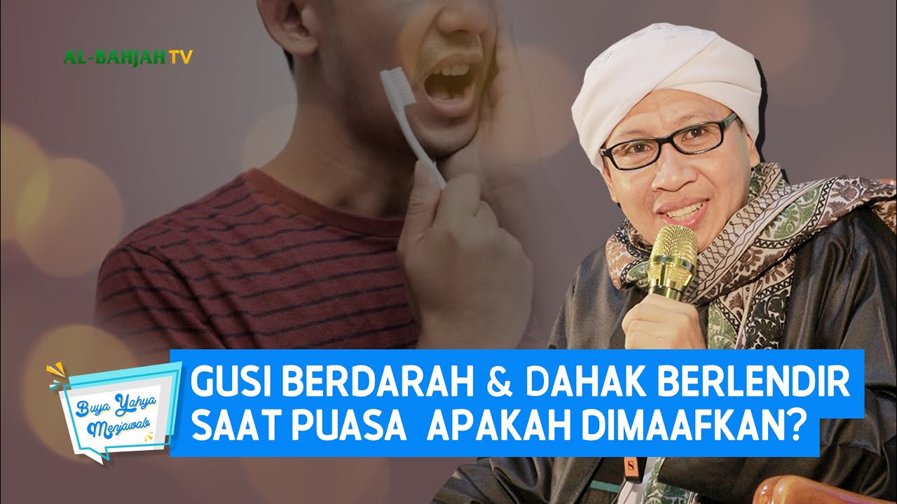 Gusi Berdarah & Dahak Berlendir Saat Puasa, Apakah Dimaafkan? | Buya Yahya Menjawab