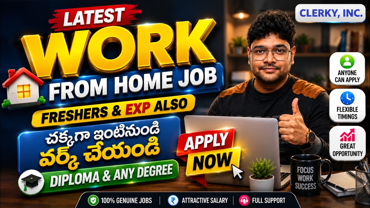 Urgent: Work from Home Job from Clerky | Latest Jobs in Telugu | Good Package | Jobs in Telugu