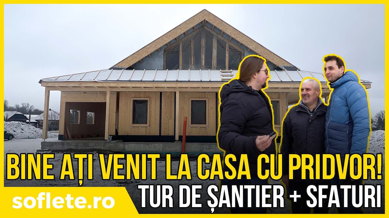Bine ați venit la CASA CU PRIDVOR! Tur de șantier