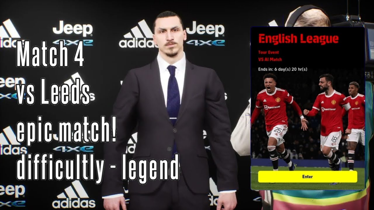 eFootball 2022 - English Tour Event Match 4 vs Leeds utd