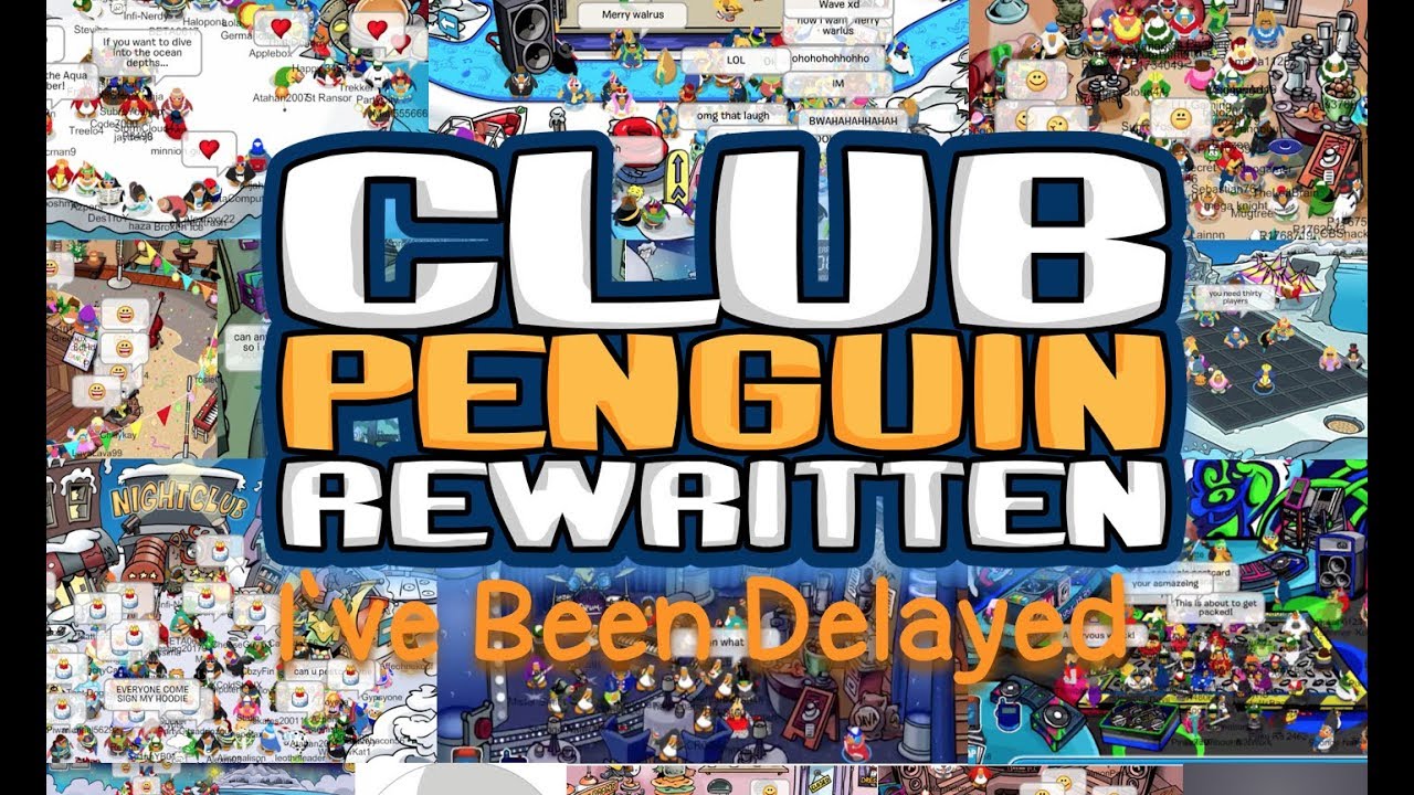 I've Been Delayed - Club Penguin Rewritten