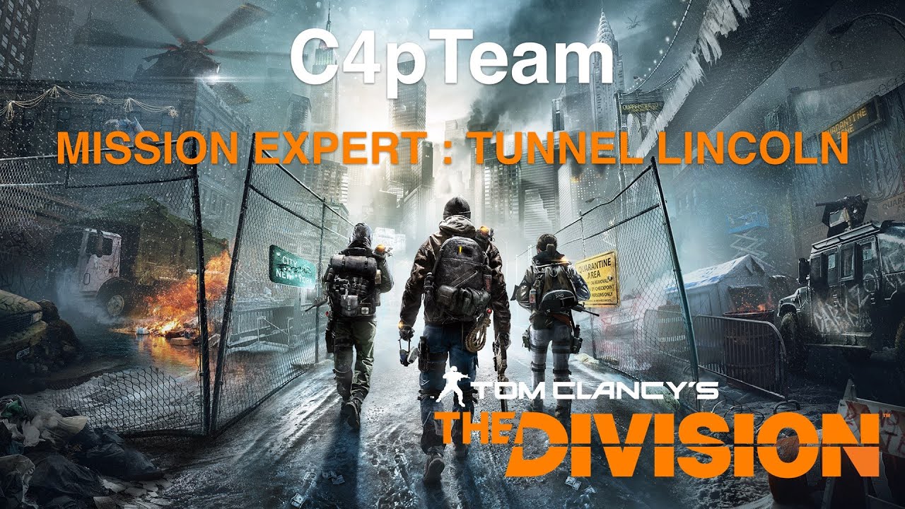 The Division Tuto FR - Mission Difficulté Expert - Tunnel Lincoln
