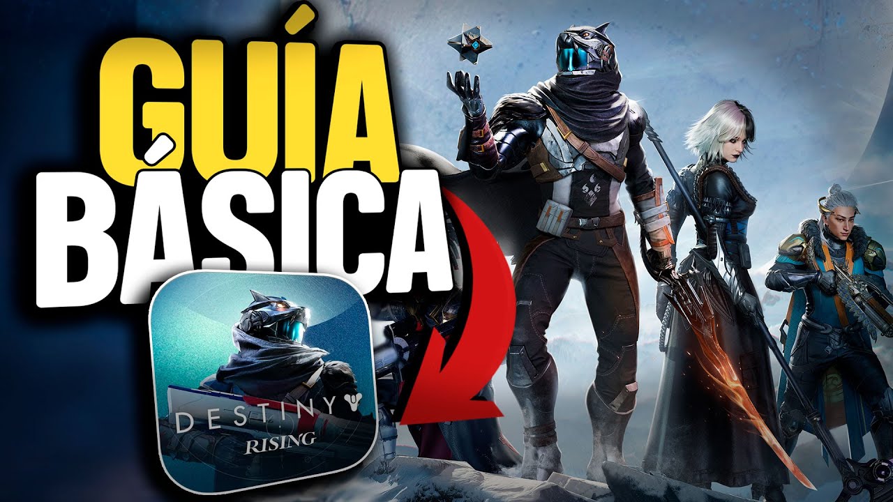 GUÍA de PRINCIPIANTES PARA EMPEZAR BIEN | DESTINY RISING