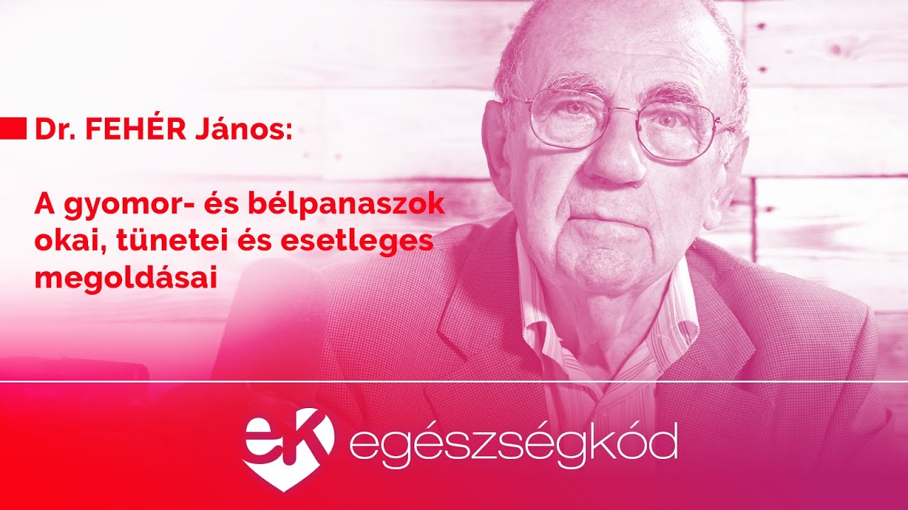 Gyomor- és bélpanaszok okai, tünetei és megoldásai - Dr. Fehér János professzor