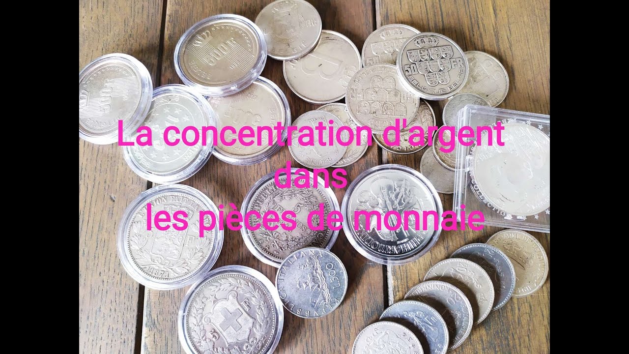 Quelle est la concentration d'Argent m&eacute;tal dans les pi&egrave;ces de monnaies
