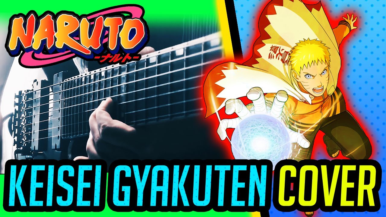 NARUTO OST ～ 『KEISEI GYAKUTEN』(Reverse Situation / Spin and Burst) | METAL COVER  🎸