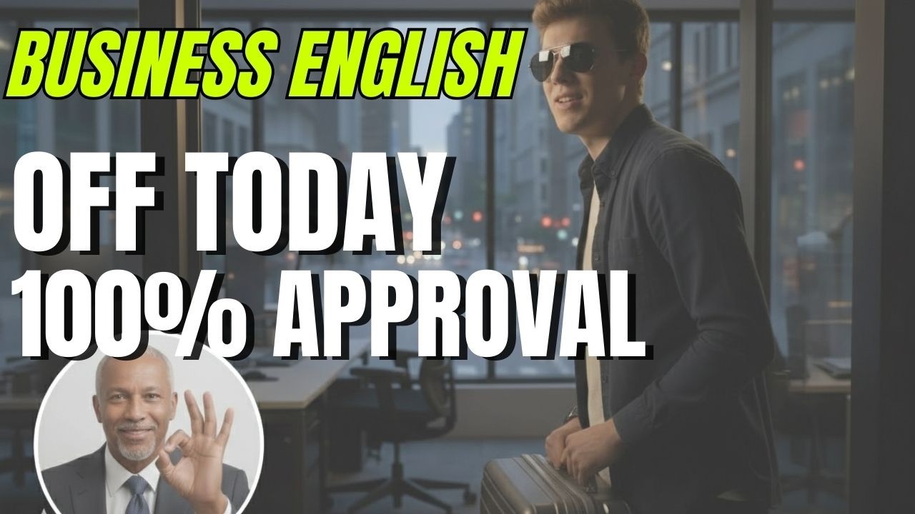 English Speaking Practice: How to Inform Your Boss You're Off | Business English