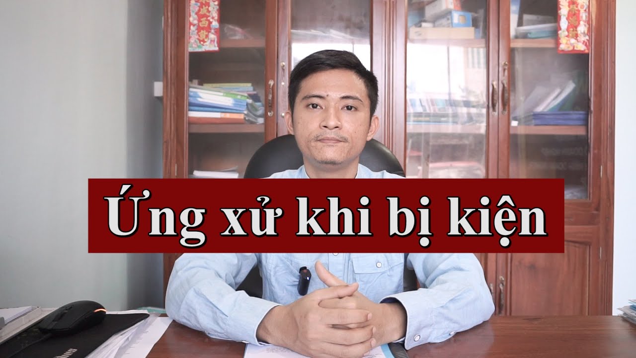 #01 Ứng xử khi bị kiện d&acirc;n sự | Luật sư Minh