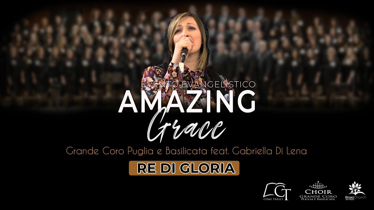 RE DI GLORIA - Grande Coro Puglia e Basilicata feat. Gabriella Di Lena