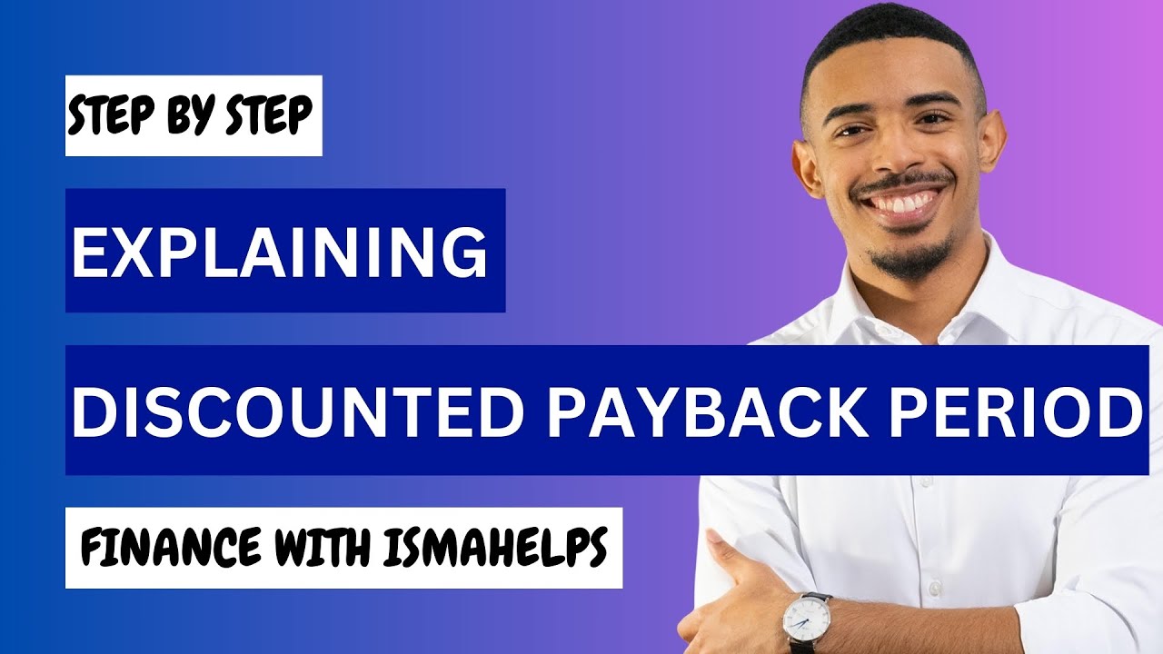 Simple and discounted payback period explained