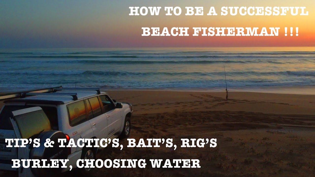 HOW TO BE A SUCCESSFUL BEACH FISHERMEN !! TIP'S & TACTIC'S, BAITS, RIGS, BURLEY,  GUTTER'S Ep 77