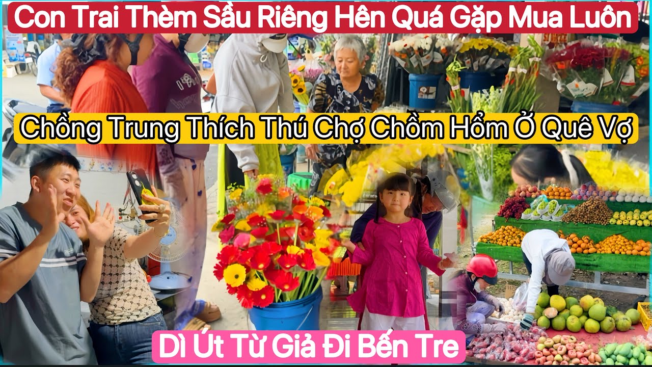 #138🇻🇳🇨🇳Vài Ngày Về Lại Trung.Con Trai Thèm Sầu Riêng Kiếm Mua Bằng Được.Chồng Trung Thích Thú Chợ 