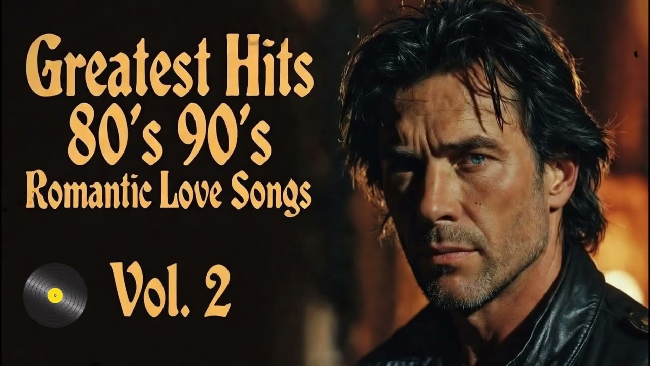 Greatest Hits Romantic Love Songs 💖 Love Songs 80's 90's - Soft Rock Ballads - Playlist Vol. 2