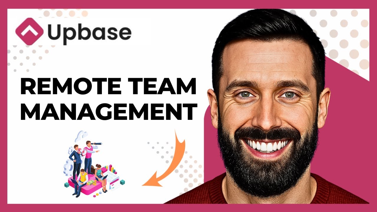 How To Use UPBASE For Remote Team Management (Complete 2025 Guide)