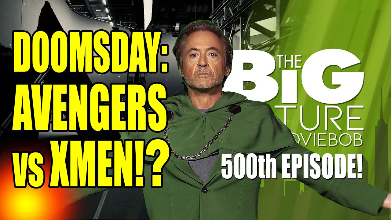 New Big Picture - DOOMSDAY: AVENGERS VS X-MEN (500th Episode)