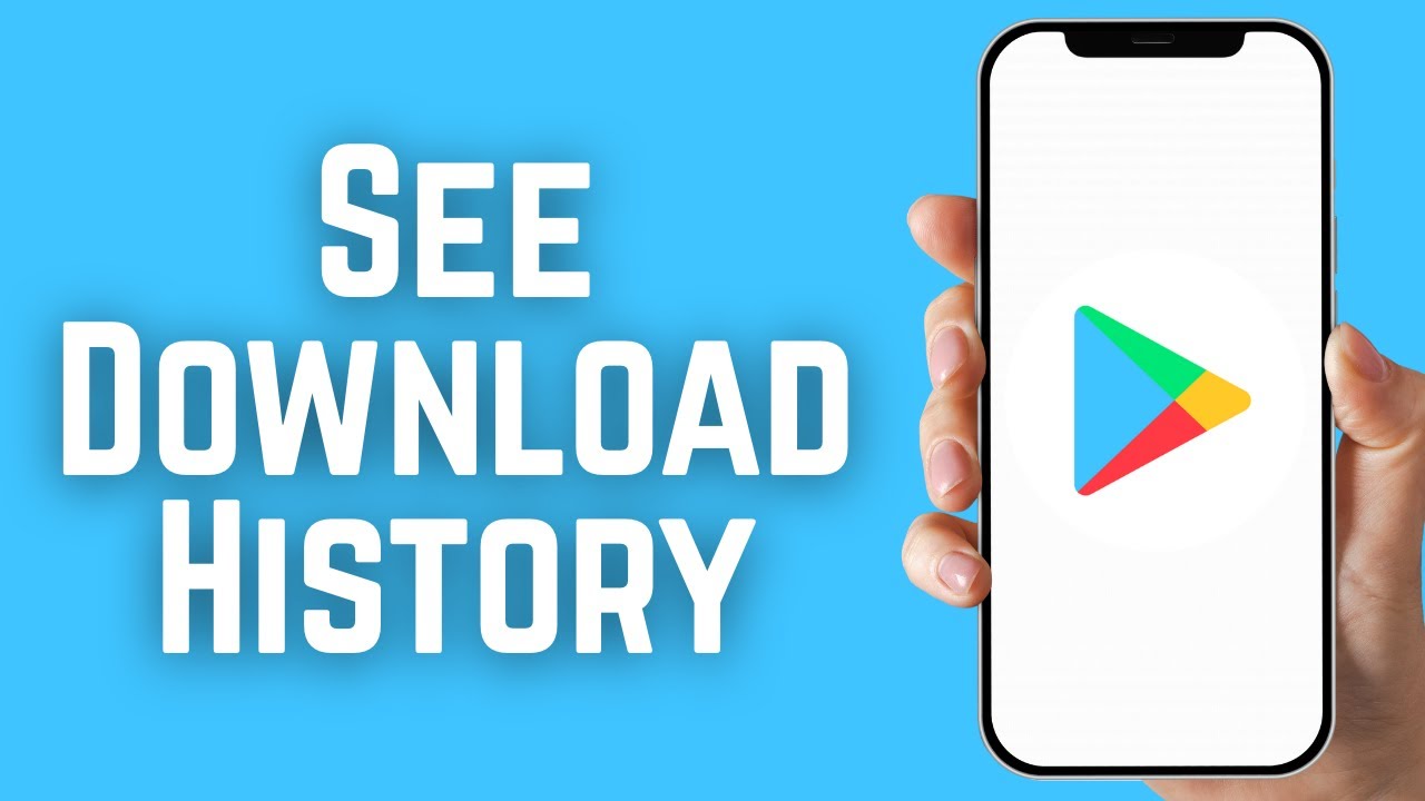 How to See Download History on Google Play Store?
