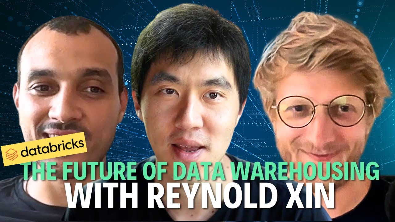 The future of Data Warehousing with Reynold Xin Databricks Co-founder