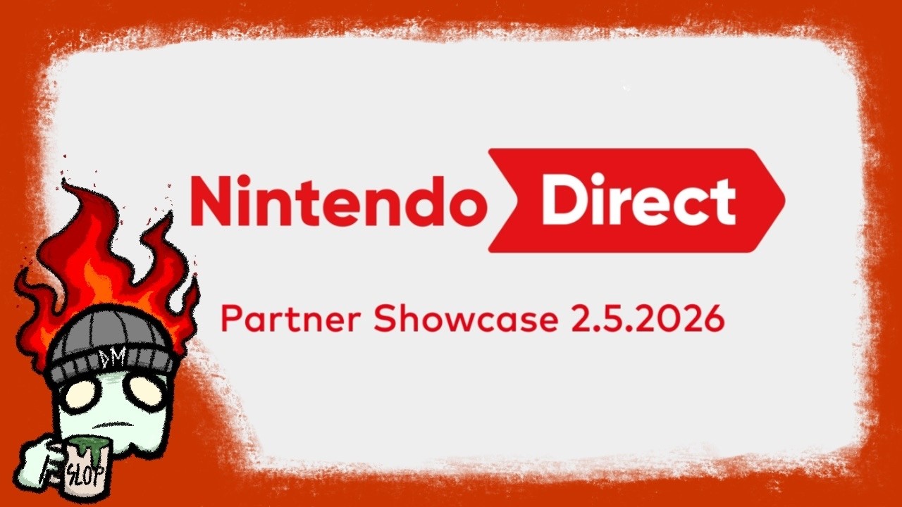 There's Nothing Here || Nintendo Direct Partner Showcase 2.5.2026 || Hot Minute