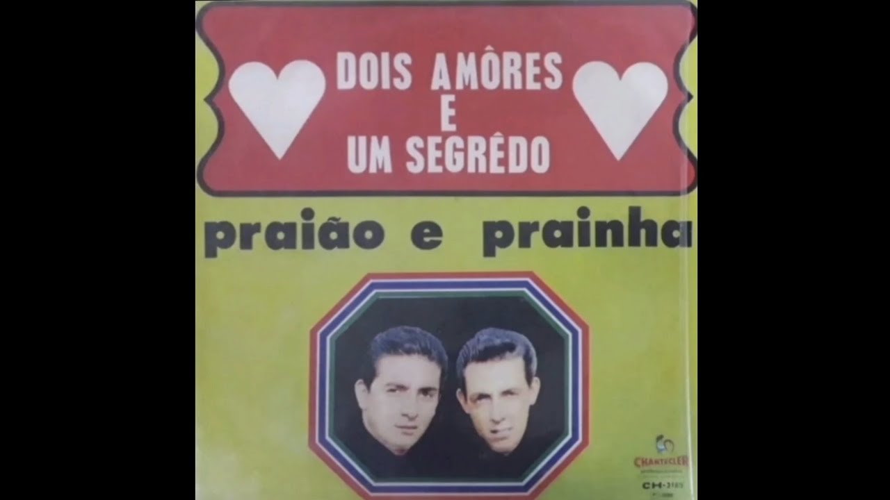 Praião e Prainha 07. Minha Despedida, (DOIS AMORES E UM SEGREDO 1968).