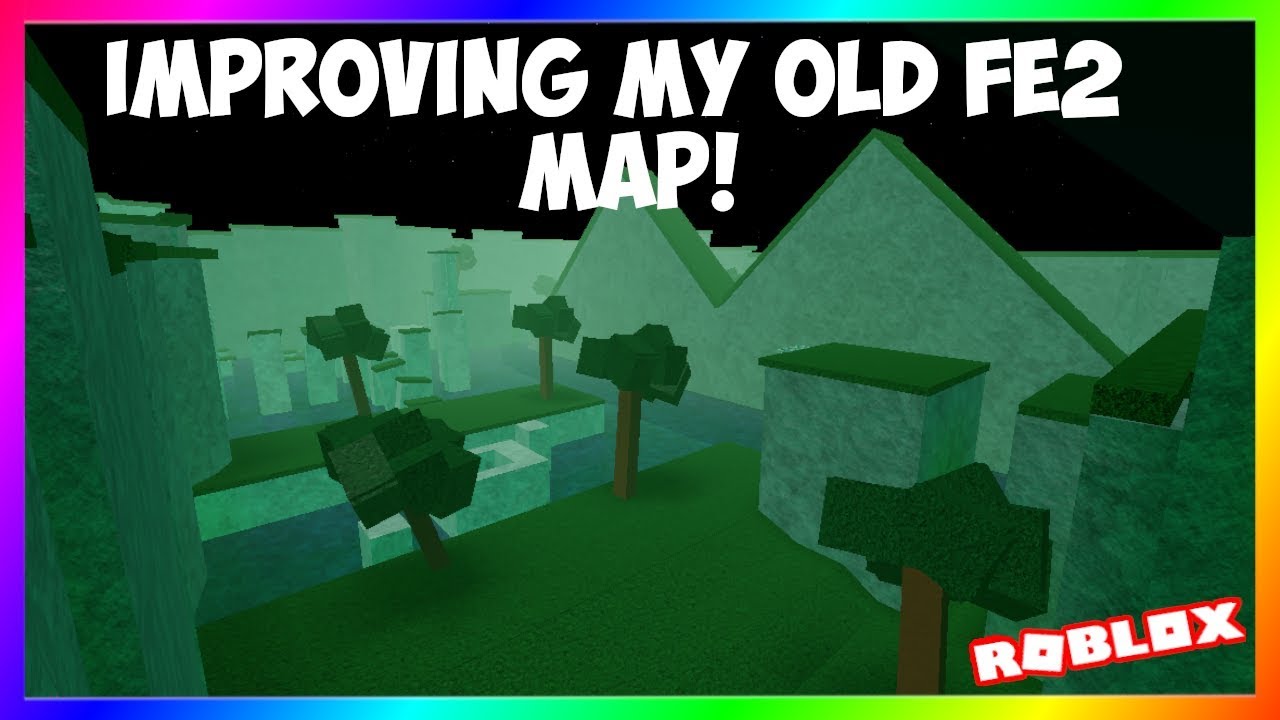 Improving My Old FE2 Map! 🔴 LIVE STREAM🔴