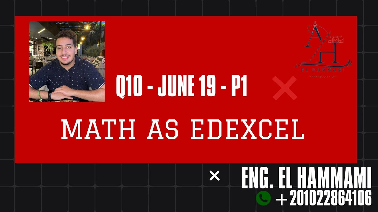 Question 10 - May 2019 P1 - Math AS Edexcel