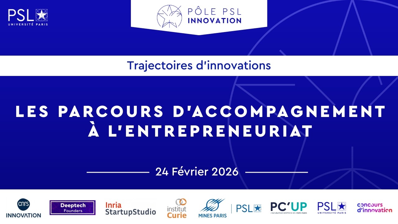 Les parcours d’accompagnement à l’entrepreneuriat | Pôle PSL Innovation