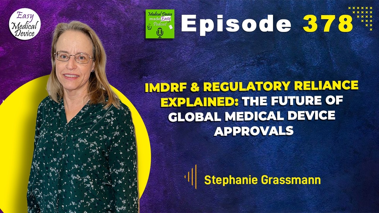IMDRF & Regulatory Reliance Explained: The Future of Global Medical Device Approvals