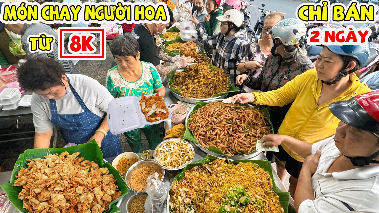 Món Chay Người Hoa Từ 8K, Bán Từ Tờ Mờ Sáng Mà Khách Đã Đến Đông Nghẹt Làm Tới Đâu Bán Hết Tới Đó