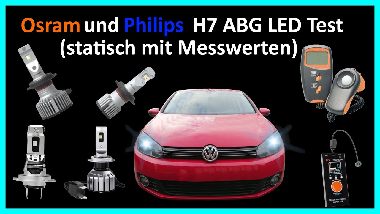 Osram und Philips H7 ABG LED Test statisch mit Messwerten