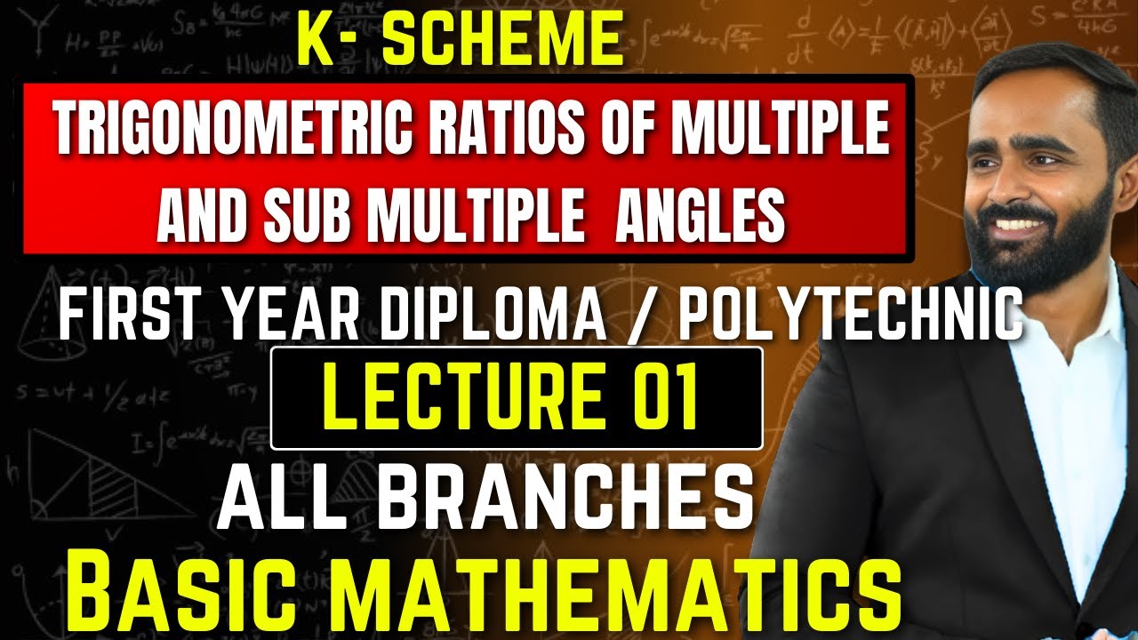 TRIGONOMETRIC RATIOS  OF MULTIPLE AND SUB MULTIPLE ANGLES||LECTURE 01|Diploma |PRADEEPSIR