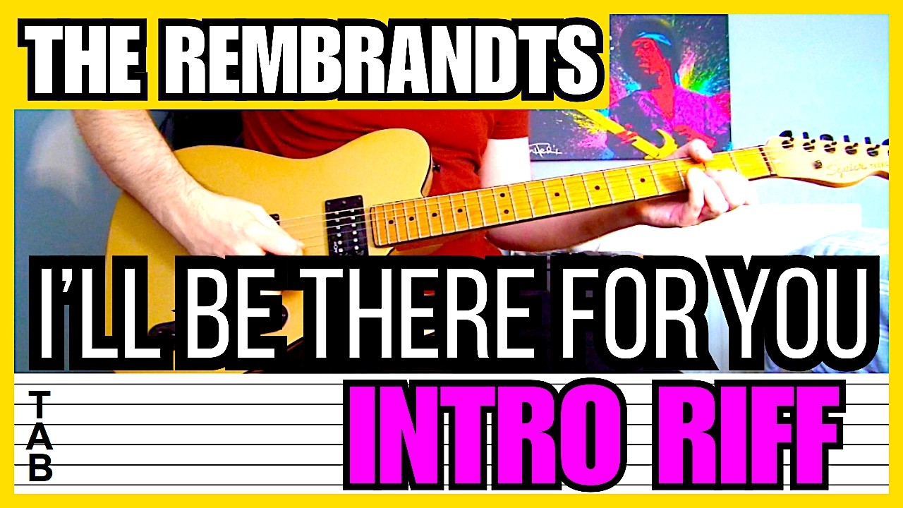 The Rembrandts - I’ll Be There for You (Intro Riff) Guitar Lesson | Tab | Tutorial