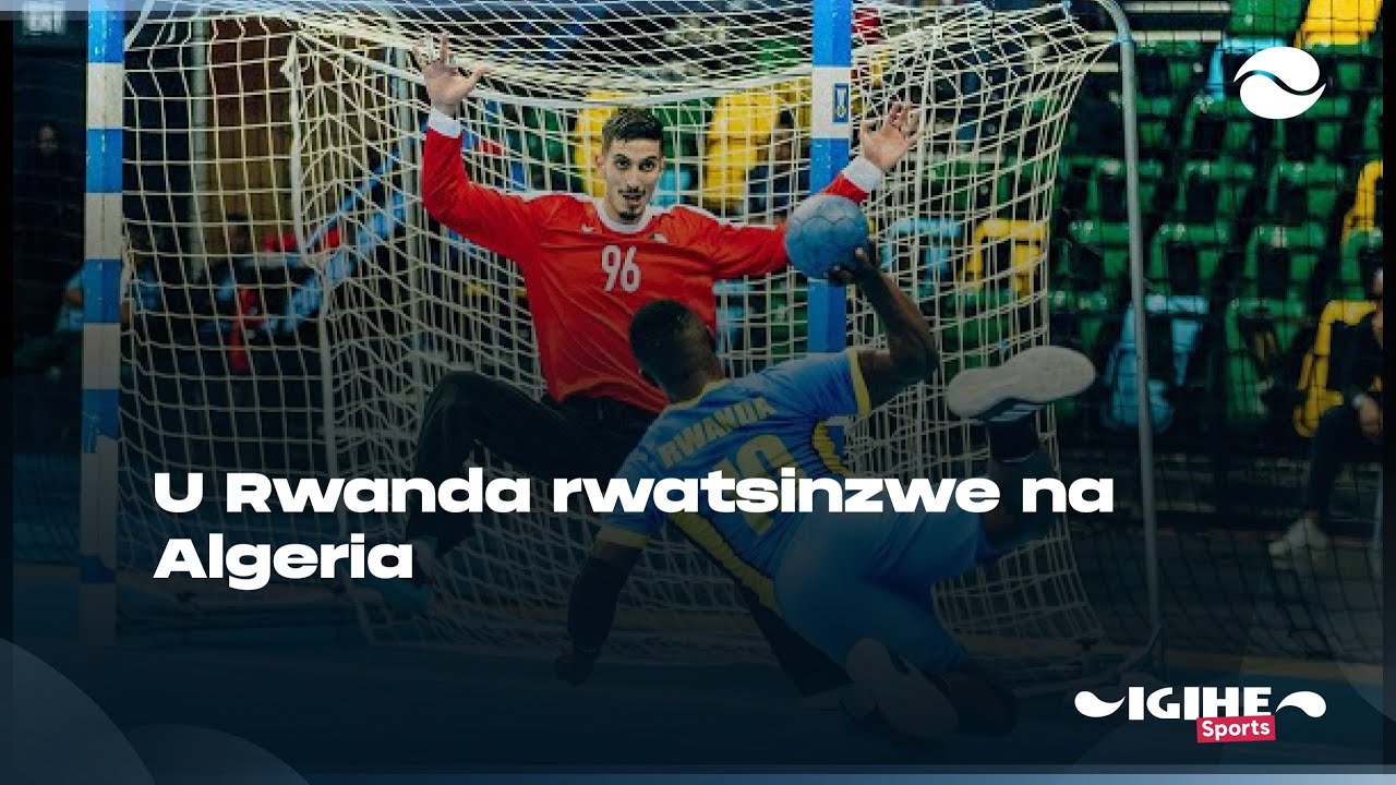 U Rwanda rwatsinzwe na Algeria mu mukino w'injyanamuntu || Reba amashoti yavuzaga ubuhuha muri Arena