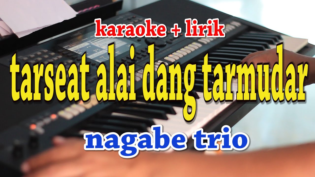 TARSEAT ALAI DANG TARMUDAR [KARAOKE] NAGABE TRIO