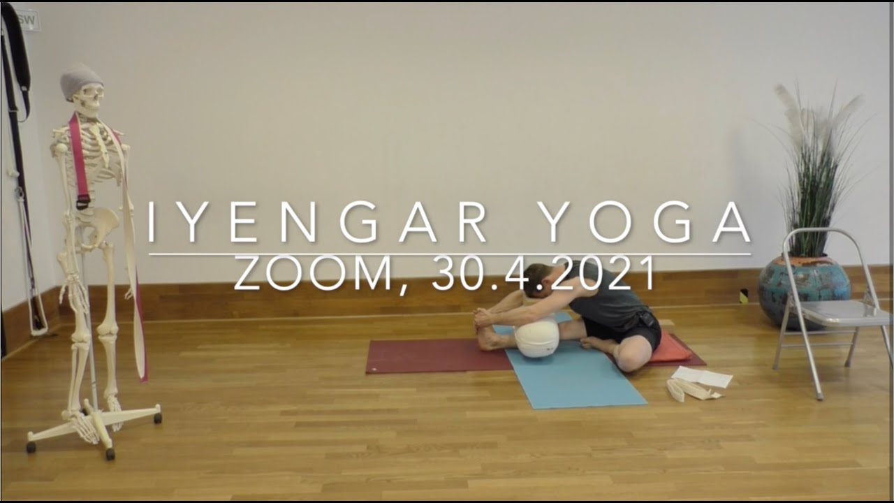 Iyengar Yoga, Unterricht vom 30.4.2021
