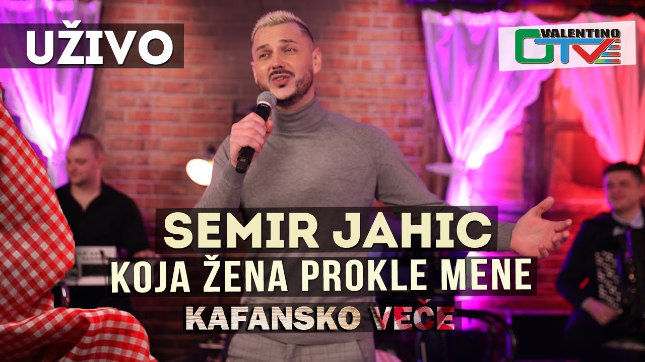 SEMIR JAHIC - KOJA ZENA PROKLE MENE | UZIVO | OTV VALENTINO