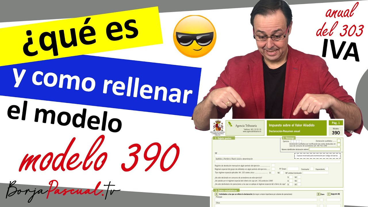 📑🖊 Modelo 390, Impuesto sobre el Valor Añadido IVA [ resumen anual del 303 ]