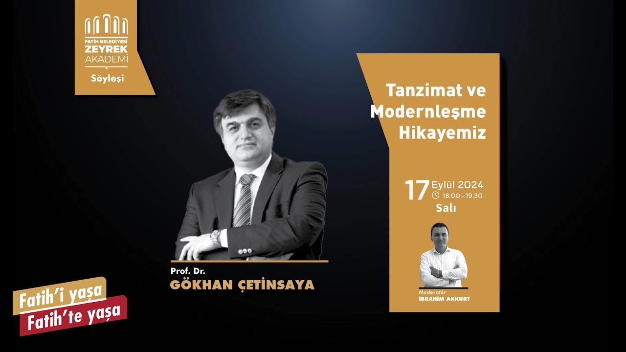 Zeyrek Söyleşileri - Prof.Dr.Gökhan Çetinsaya ile 