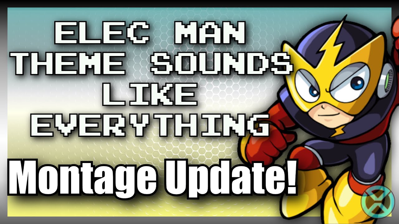 Everything Sounds Like Elec Man | Updated Montage