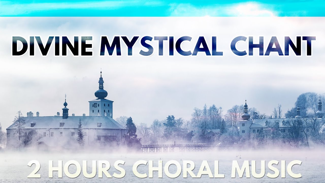Divine Mystical Spiritual Chant: Choral Meditation Prayer Music (by Patrick Lenk)