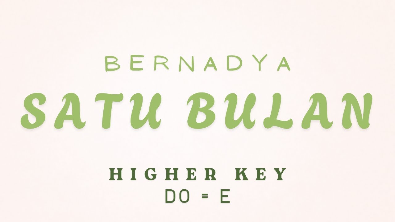Bernadya - Satu Bulan [ KARAOKE INSTRUMENTAL MUSIC - FEMALE / HIGHER KEY ]