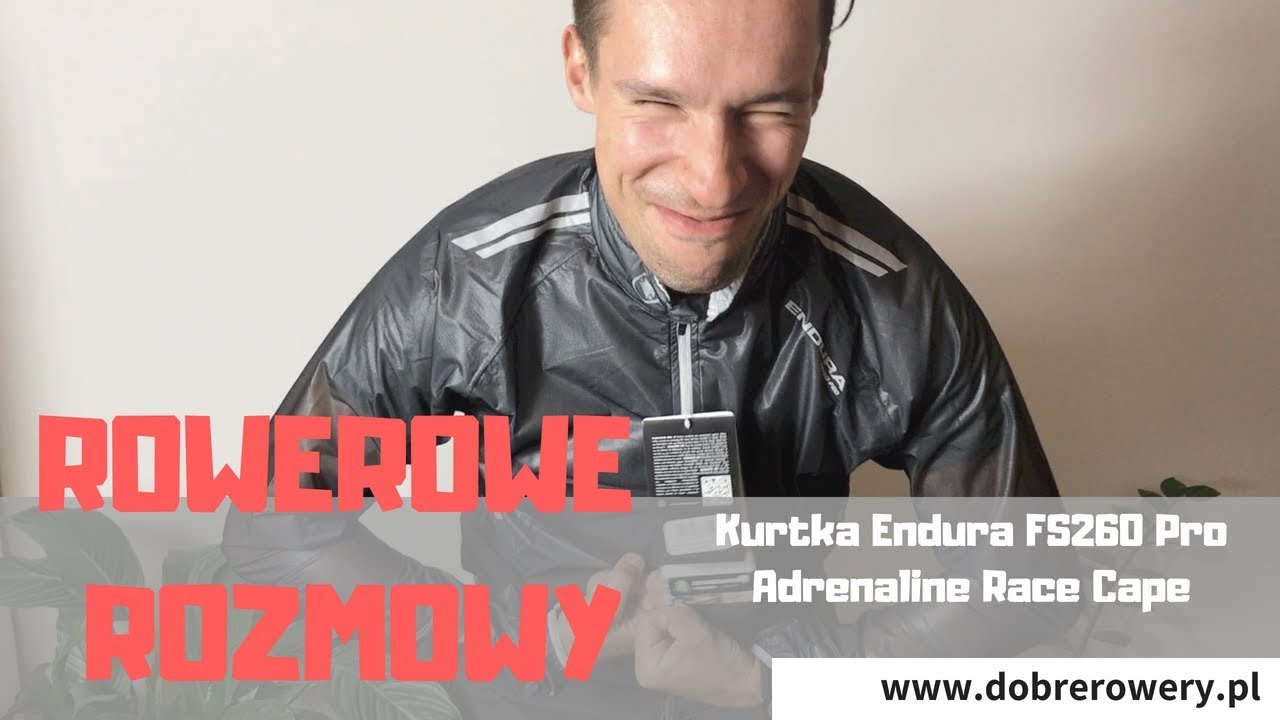 Rowerowe Rozmowy - Kurtka przeciwdeszczowa z membraną Endura FS260 Pro Adrenaline Race Cape UNBOXING