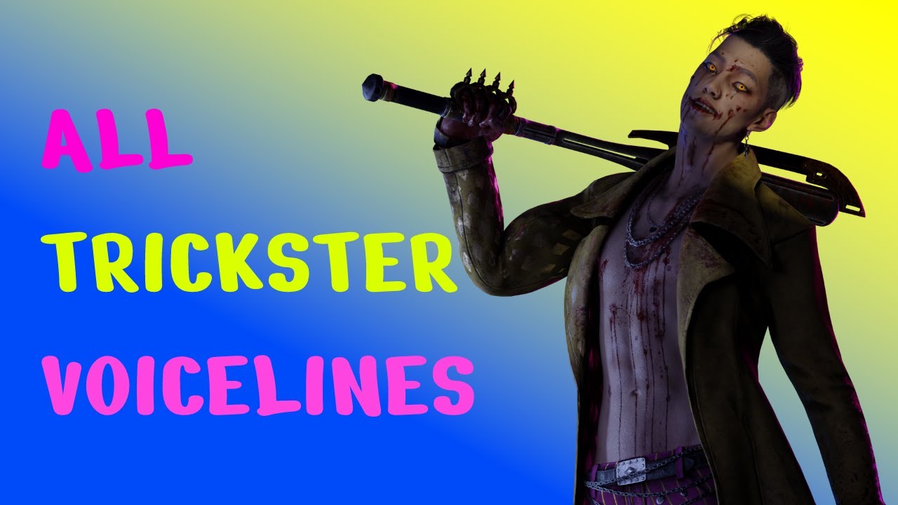 Trickster Voicelines