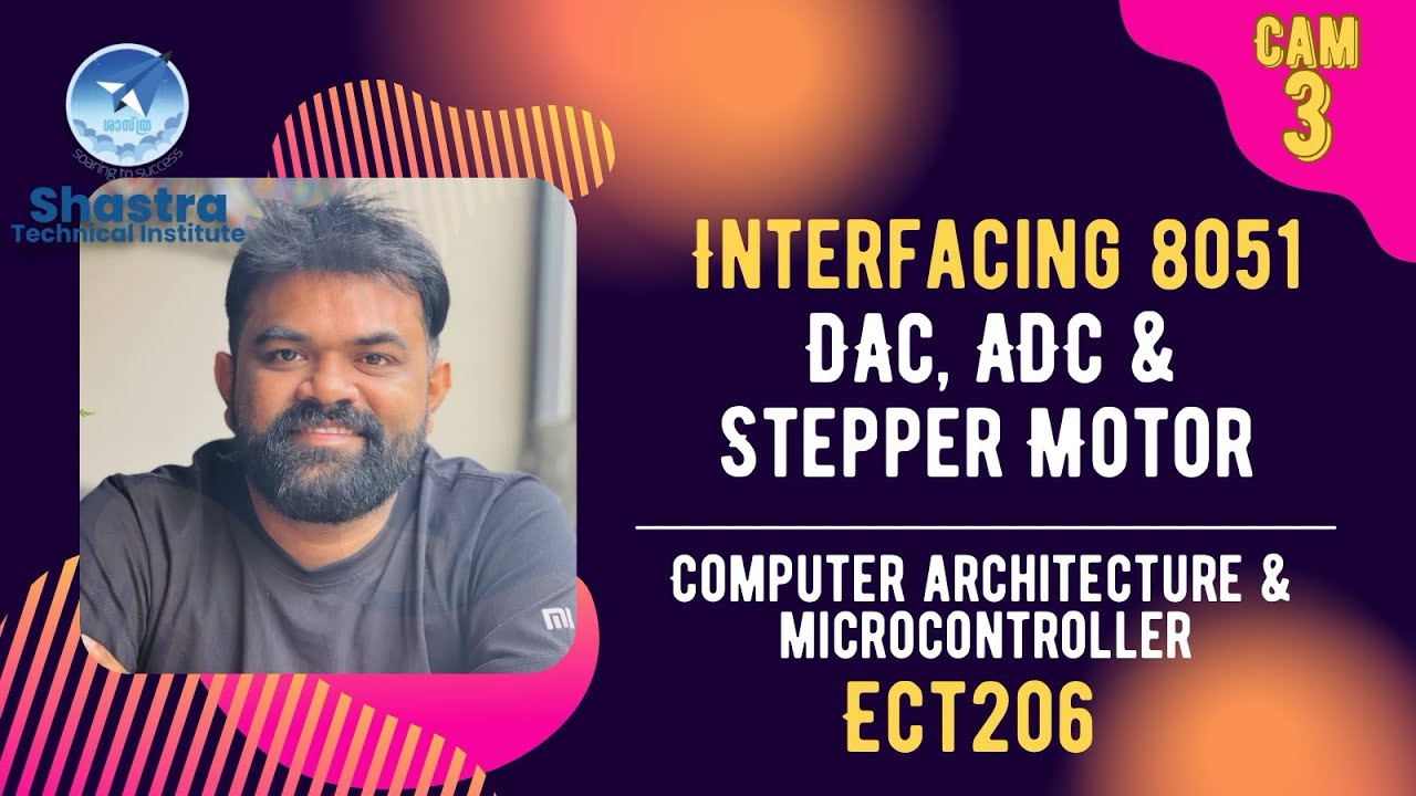 Interfacing of ADC DAC Stepper Motor and DC Motor | 8051 | CAM | ECT206| KTU